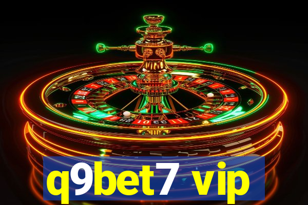 q9bet7 vip